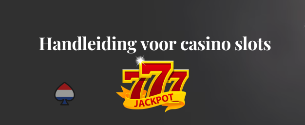Handleiding voor casino slots