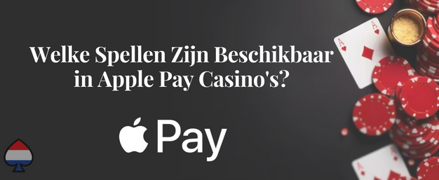 Welke Spellen Zijn Beschikbaar in Apple Pay Casino's?